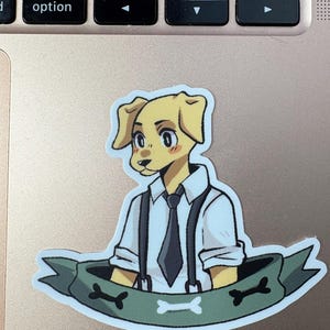 May include: A sticker featuring a cartoon dog character with yellow fur, wearing a white shirt, black tie, and suspenders. The dog is set against a green banner with bone illustrations.