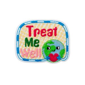 May include: Embroidered patch with the words "Treat Me Well" in red, green, and pink. The patch features a smiling Earth holding a red heart, set against a yellow and blue background.