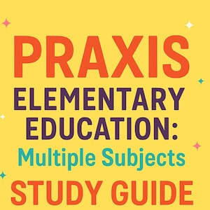 Praxis Elementary Education Multiple Subjects Study Guide PDF | 200 Key Terms, Practice Tests, Flashcards & Cheat Sheet | Digital Download
