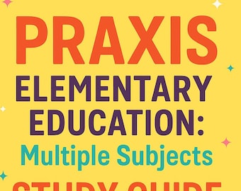 Praxis Elementary Education Multiple Subjects Study Guide PDF | 200 Key Terms, Practice Tests, Flashcards & Cheat Sheet | Updated 2026