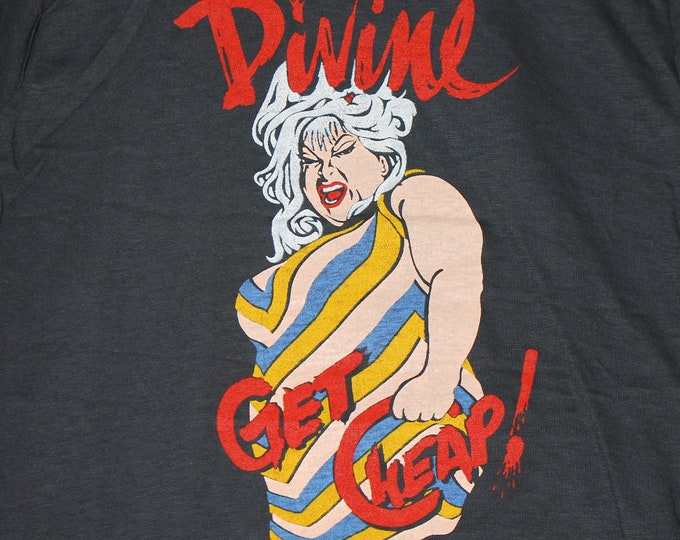 XS * NOS vtg 80s 1981/1982 DIVINE Get Cheap t shirt * john waters drag queen