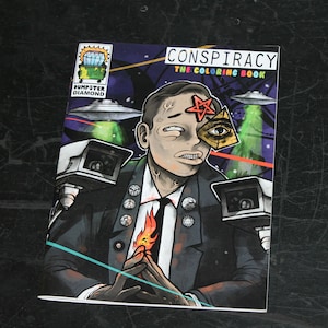 Conspiracy The Coloring Book by Dumpster Diamond * lowbrow art adult aliens zine