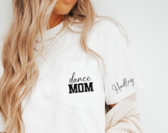 Dance Mom Shirt, Dance Mom T Shirt, Pocket Logo Dance Mama Shirt, Comfort Colors Pocket Tee, Personalized Arm with Kids Names