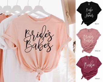 Brides Babes Shirt, Bachelorette Party Shirt, Babe of Honor Shirt, Bridal Party Shirt, Gift, Bridesmaid Shirt, Proposal Box 8-21