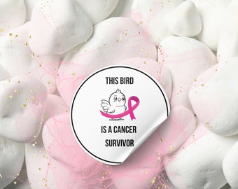 THIS BIRD Sticker - 3" Circle - Waterproof Vinyl Art Sticker Decal  - This bird is a cancer survivor
