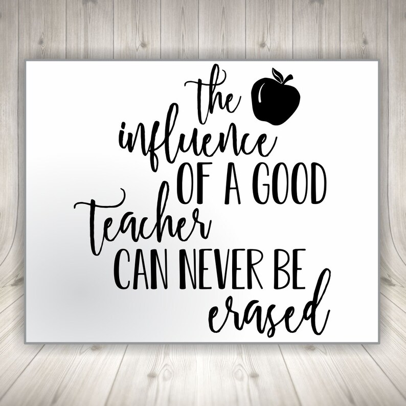 Free Free 242 The Influence Of A Good Teacher Svg Free SVG PNG EPS DXF File