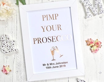 Pimp Your Prosecco sign, party signs, wedding signs, events signs