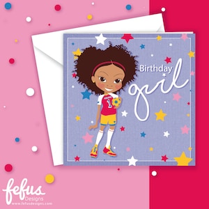 ANNIVERSAIRE FOOTBALL FILLES | salutations | Célébration | Cartes pour enfants | Cheveux naturels | Cheveux afro pour enfants | Mignon | Multiculturelle | Autonomiser les filles
