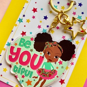BE YOU TIFUL Afro Girl Keychain | Girls Bag Charm| Black Girl Accessories | girls keychain backpack| Multicultural | Empowering Girls