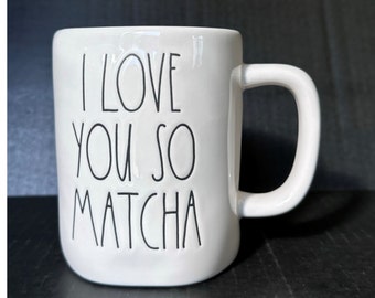 Rae Dunn "I LOVE YOU So MATCHA" Coffee Mug With Option To Add Swarovski Crystal
