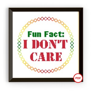I Don't Care Cross Stitch Pattern, Fun Fact Cross Stitch Pattern, Sassy Cross Stitch Pattern, Funny Cross Stitch
