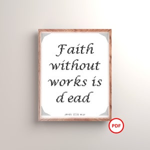 James 2:20 Cross Stitch Pattern, New Testament Bible Verse, Faith without Works, Bible Verse Cross Stitch Pattern, Christian Cross Stitch