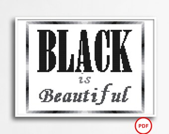 Black is Beautiful Cross Stitch Pattern, Black History Month, Black Lives Matter, Black Girl Magic