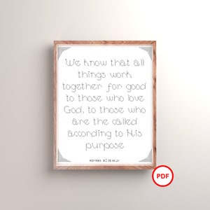 Romans 8:28 Cross Stitch Pattern, New Testament Bible Verse, His purpose, Bible Verse Cross Stitch Pattern, Christian Cross Stitch