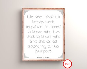 Romans 8:28 Cross Stitch Pattern, New Testament Bible Verse, His purpose, Bible Verse Cross Stitch Pattern, Christian Cross Stitch