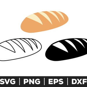 Bread svg, Bread png, Bread eps, Bread cut files for cricut, Bread cut files for silhouette, Bread clipart, baking svg, loaf of bread svg