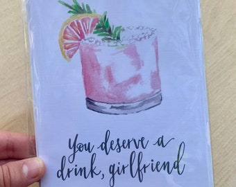 Greeting Card - You Deserve a Drink, Blank Card, Funny Card, Encouragement Card, Card for Friend