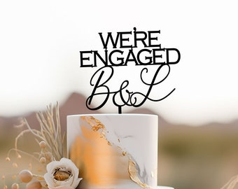 Personalized Engagement Cake Topper | We're Engaged with Custom Initials | Acrylic or Wooden