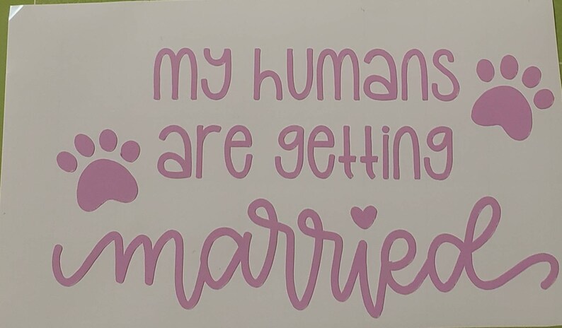 My Humans Are Getting Married Decal for Wedding. Wedding Sign - Etsy