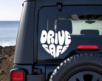 Drive Safe Car Decal - Vinyl Window Sticker