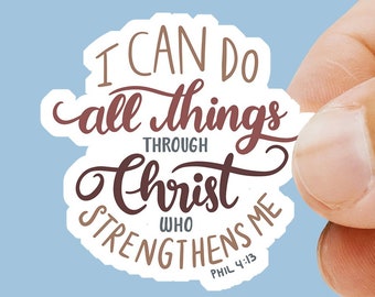 Faith Stickers - Philippians 4:13 - I Can Do All Things - Bible Verse Stickers - Scriptures Stickers - Christian Gifts - For Him - For Her