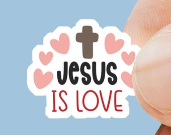 Jesus Is Love Sticker - Faith Stickers - Bible Verse Stickers - Christian Gifts - For Him - For Her