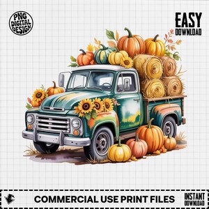Könnte beinhalten: Aquarellillustration eines alten türkisfarbenen Pick-up-Trucks, der mit Kürbissen, Heuballen und Sonnenblumen überladen ist. Der Truck ist mit Sonnenblumen und Kürbissen geschmückt, was ein Herbsternte-Thema hervorruft. Der Text "PNG DIGITAL DESIGN" und "EASY DOWNLOAD" ist enthalten.