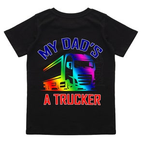 My Dad es a Trucker Lkw Lkw Fahrer schwarz T-Shirt T-Shirt Kinder Kinder 100% Baumwolle