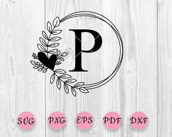 Floral Frame Letter P svg, Wreath SVG, Leafy Wreath SVG, Monogram Frame SVG, Floral Frame Letter P, Laurel Wreath Clipart