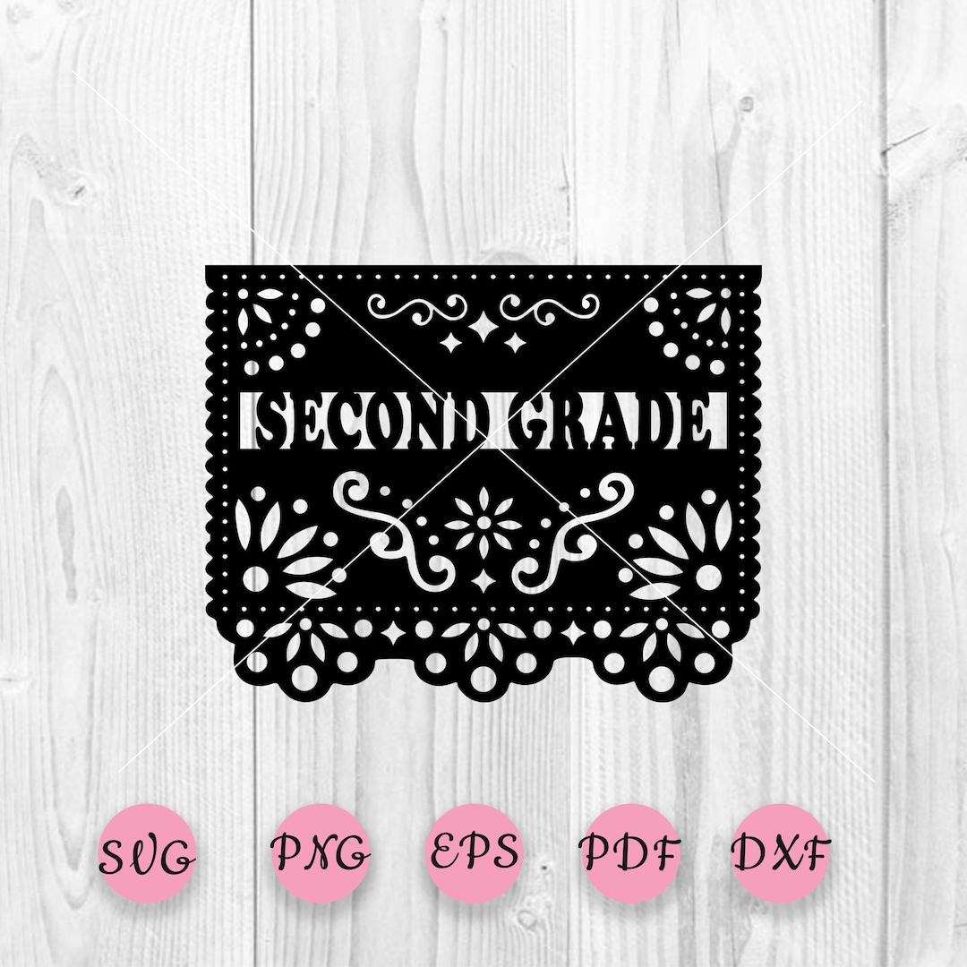 Second Grade Svg, School Svg, Papel Picado Digital SVG File, Thank You ...