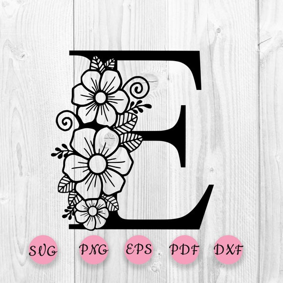 Download Flower Alphabet Svg Botanical Letter Svg One Letter E Svg Etsy