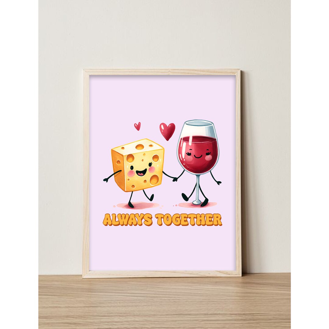 Valentinstag Paar Käse und Wein, druckbare Wandkunst, Immer zusammen