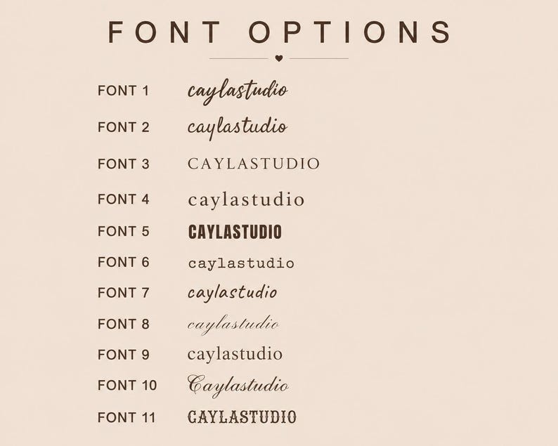 May include: A beige background displays the text "FONT OPTIONS" above a list of eleven font styles. Each font style is labeled "FONT 1" through "FONT 11" with a sample of the font style below the label. The word "caylastudio" is displayed in various fonts.