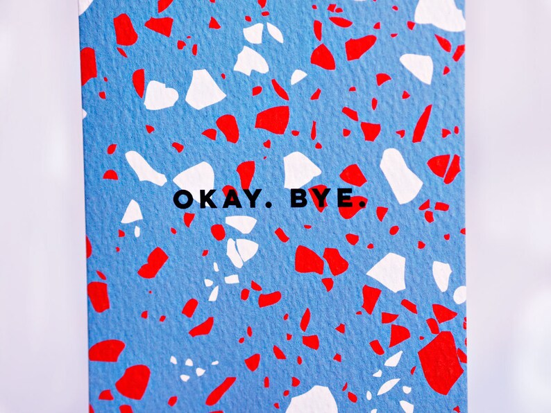 Okay Bye Blue Card