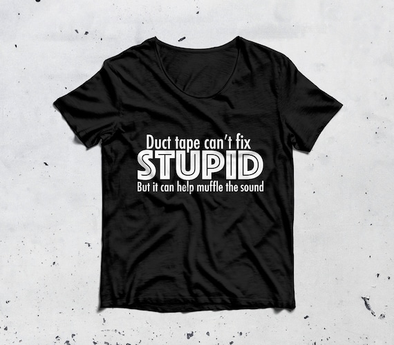 Download Funny Duct Tape T Shirt Design Svg Male Gift Cutting File Etsy