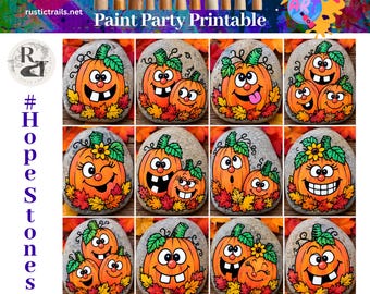 May include: A digital printable sheet featuring 12 painted rock designs of orange pumpkins with various facial expressions, green stems, and autumn leaves. The text reads Paint Party Printable, rustictrails.net, #Hopestones, and 12 Rock and 1 Rock Wreath Making Tutorials.