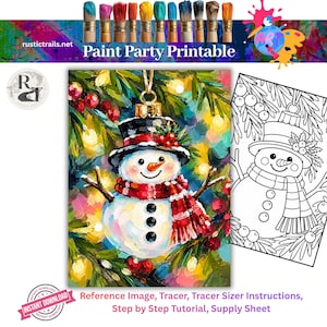 May include: A Paint Party Printable featuring a snowman ornament illustration with a black top hat, red scarf, and orange carrot nose, set against a colorful background of pine branches and lights, alongside a black and white line art tracer.
