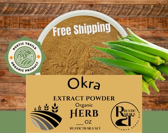 Organic Okra Extract Powder - Ladies Finger -  FREE Shipping - Herb