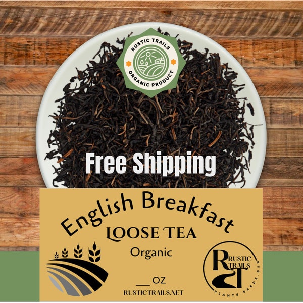 Organic English Breakfast Loose Leaf Tea -  FREE Shipping - Fair Trade - No Additives or Preservatives - Non GMO