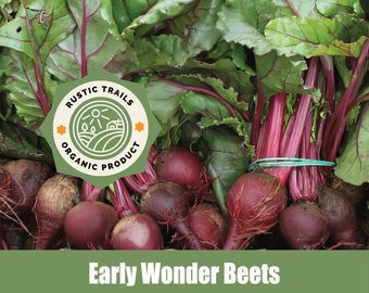 May include: A close-up of a bunch of red beets with green leafy tops. The beets are labeled as "Early Wonder Beets" and are certified organic by "Rustic Trails Organic Product".