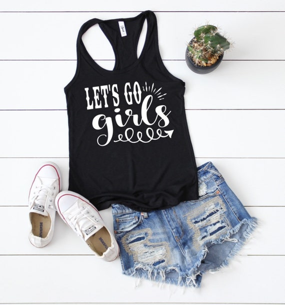 Let's Go Girls tank country music shirt country | Etsy