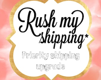 Priority Shipping Upgrade (1-3 business days)