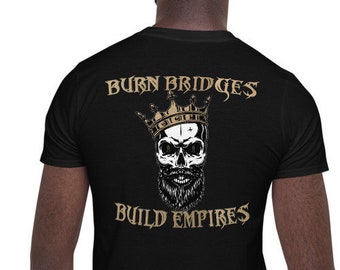 Black "Burn Bridges, Build Empires" Short-Sleeve Men's T-Shirt