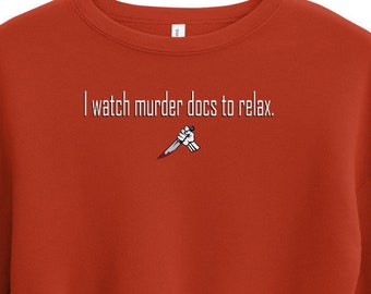 Black or Red "I Watch Murder Docs to Relax" Cropped Sweatshirt