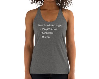 Be a Coffee Women's Racerback Tank - available in Gray or Black!