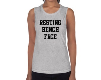 Resting Bench Face - Ladies’ Muscle Tank (available in 6 colors)