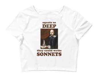 White or Black "Squats so Deep They Could Write Sonnets" Women’s Cropped Tee