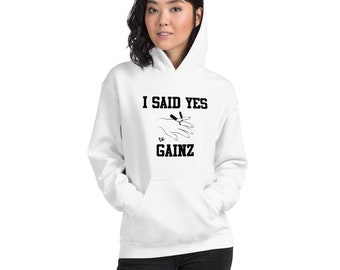 White or Pink "I Said Yes to GAINZ" Hoodie