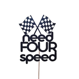 Need Four Speed Cake Topper 4th Four Fourth Birthday Race Car Flag Theme