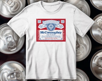King of Texas McConaughey Beer Logo Tee